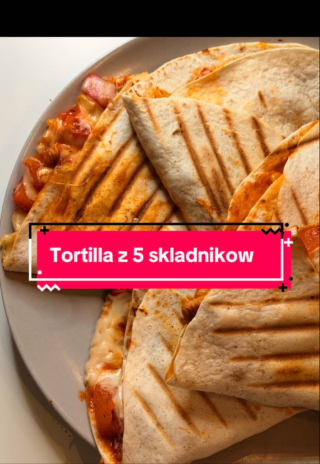 Tortilla z 5 składników