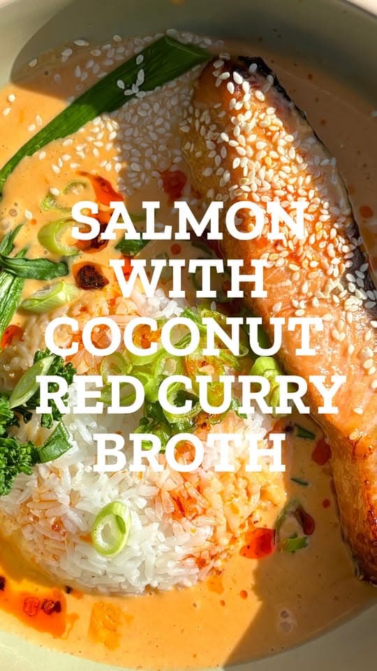 Salmon with Coconut Red Curry Broth