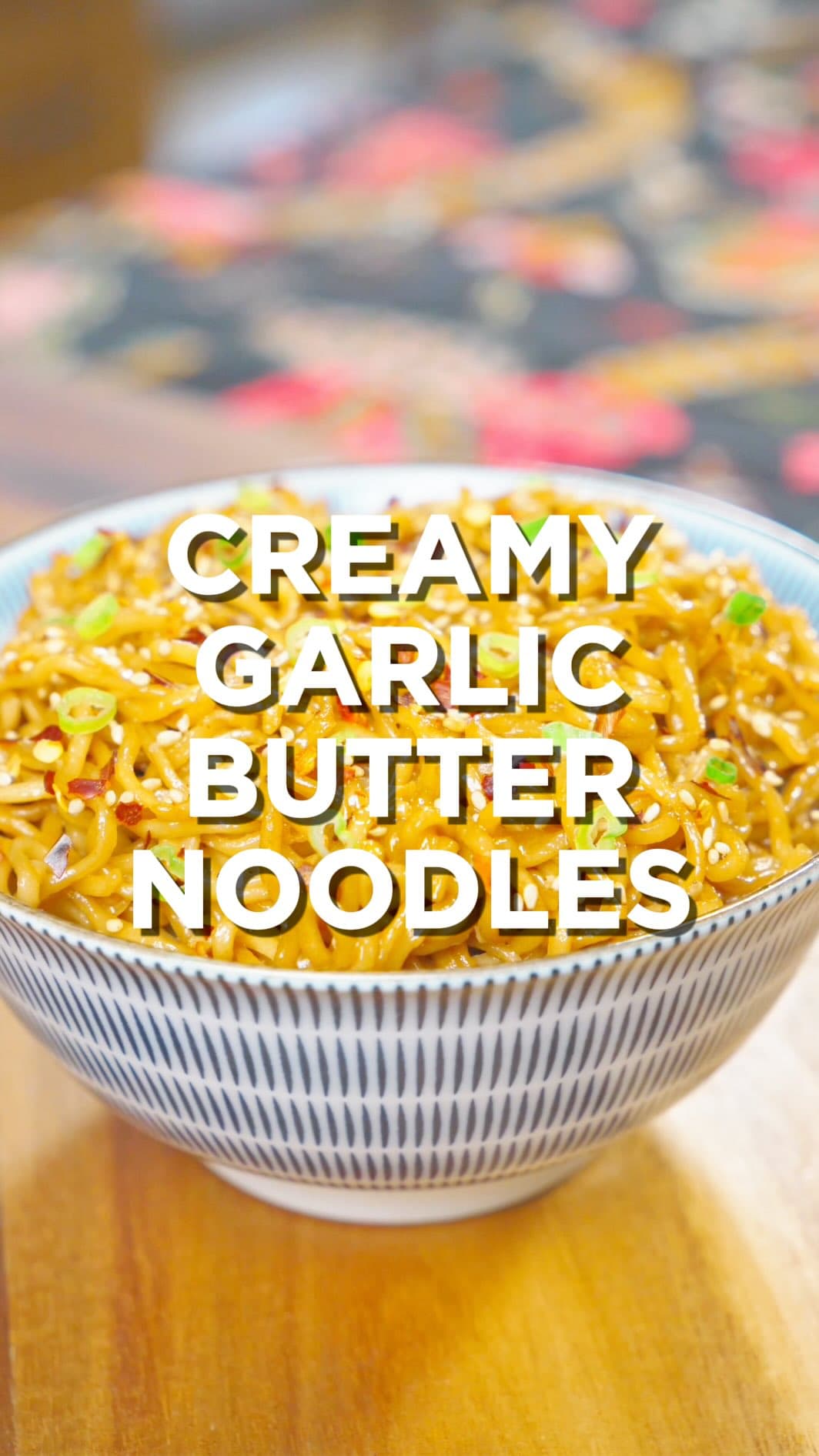 Creamy Garlic Butter Noodles