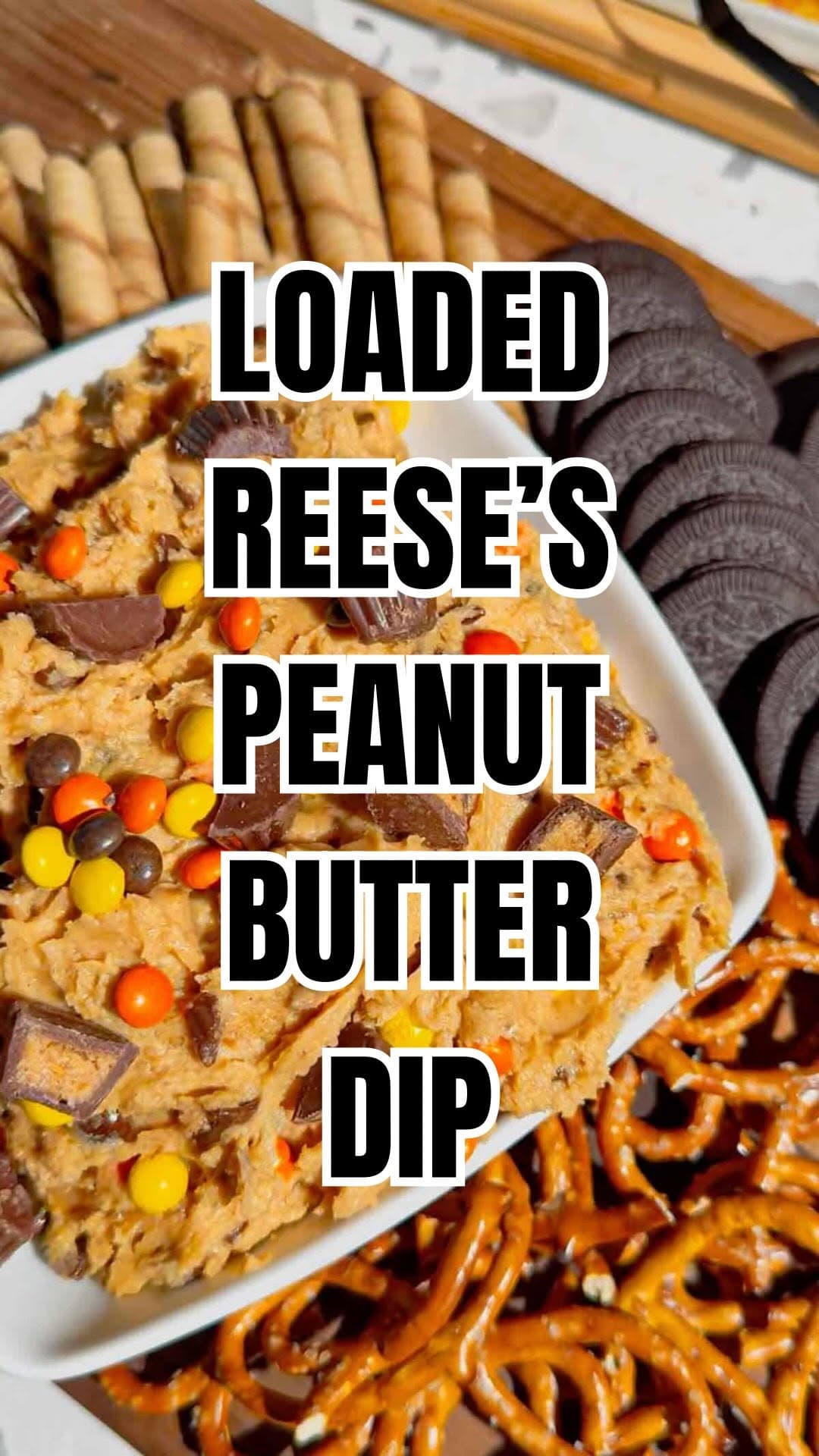 Loaded Reese's Peanut Butter Dip