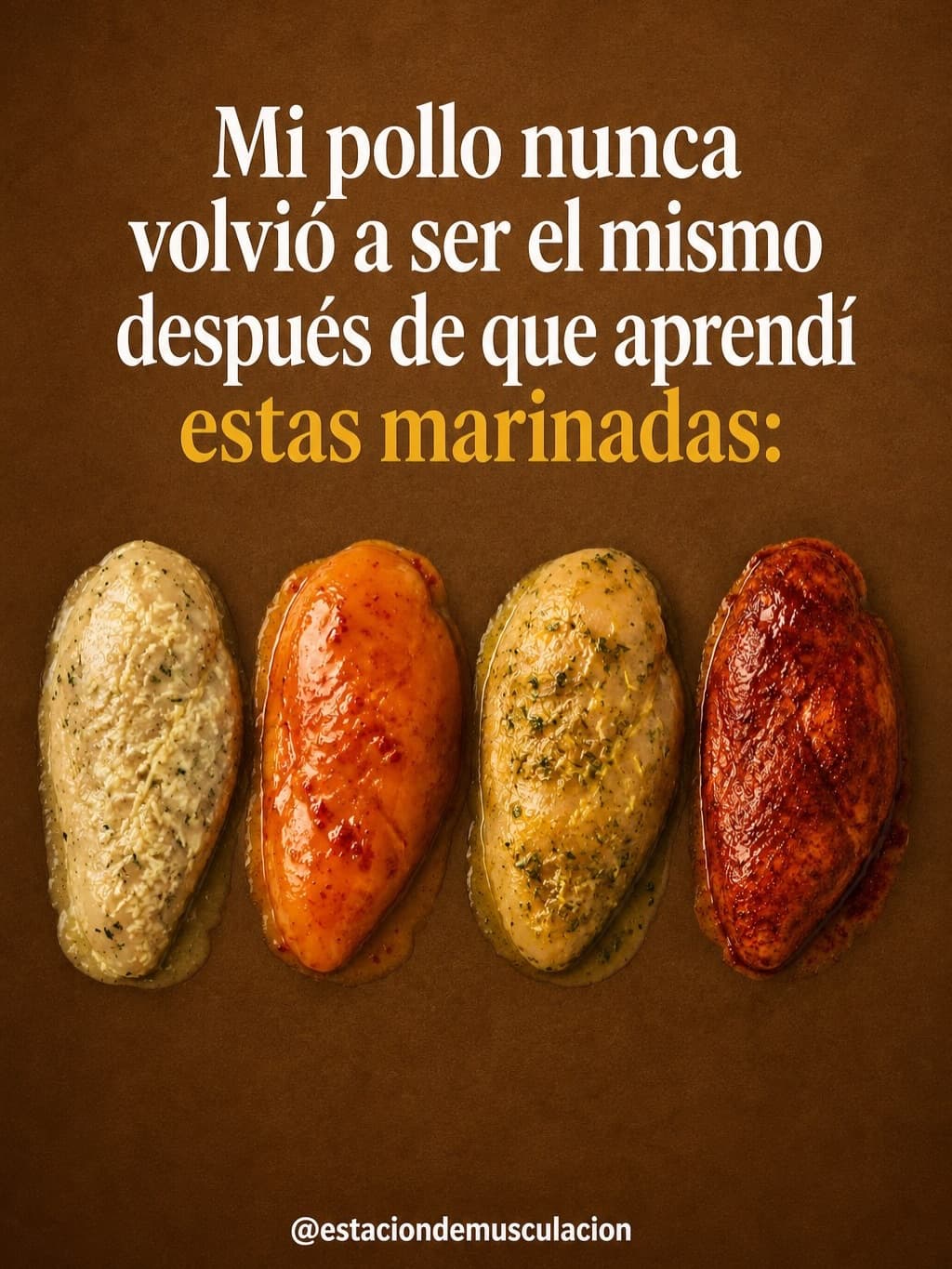 Pechuga de pollo marinada: 10 sabores para variar