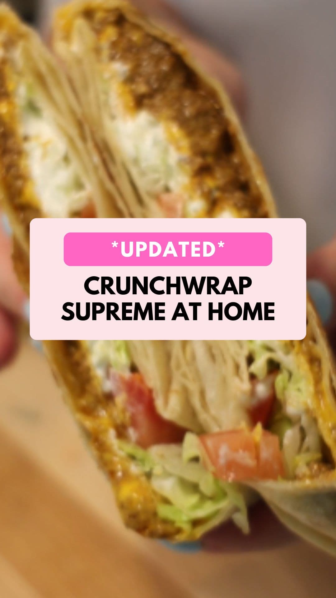 Crunchwrap Supreme at Home