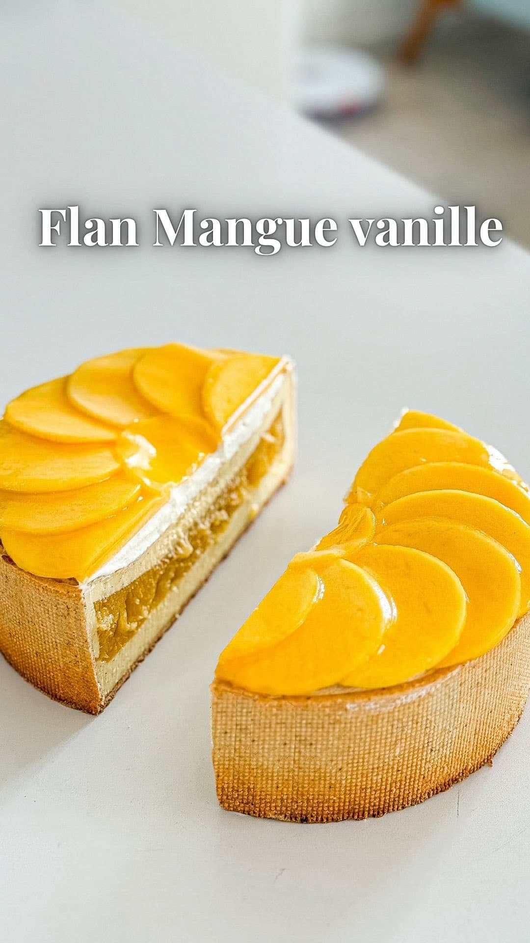 Tarte flan vanille mangue