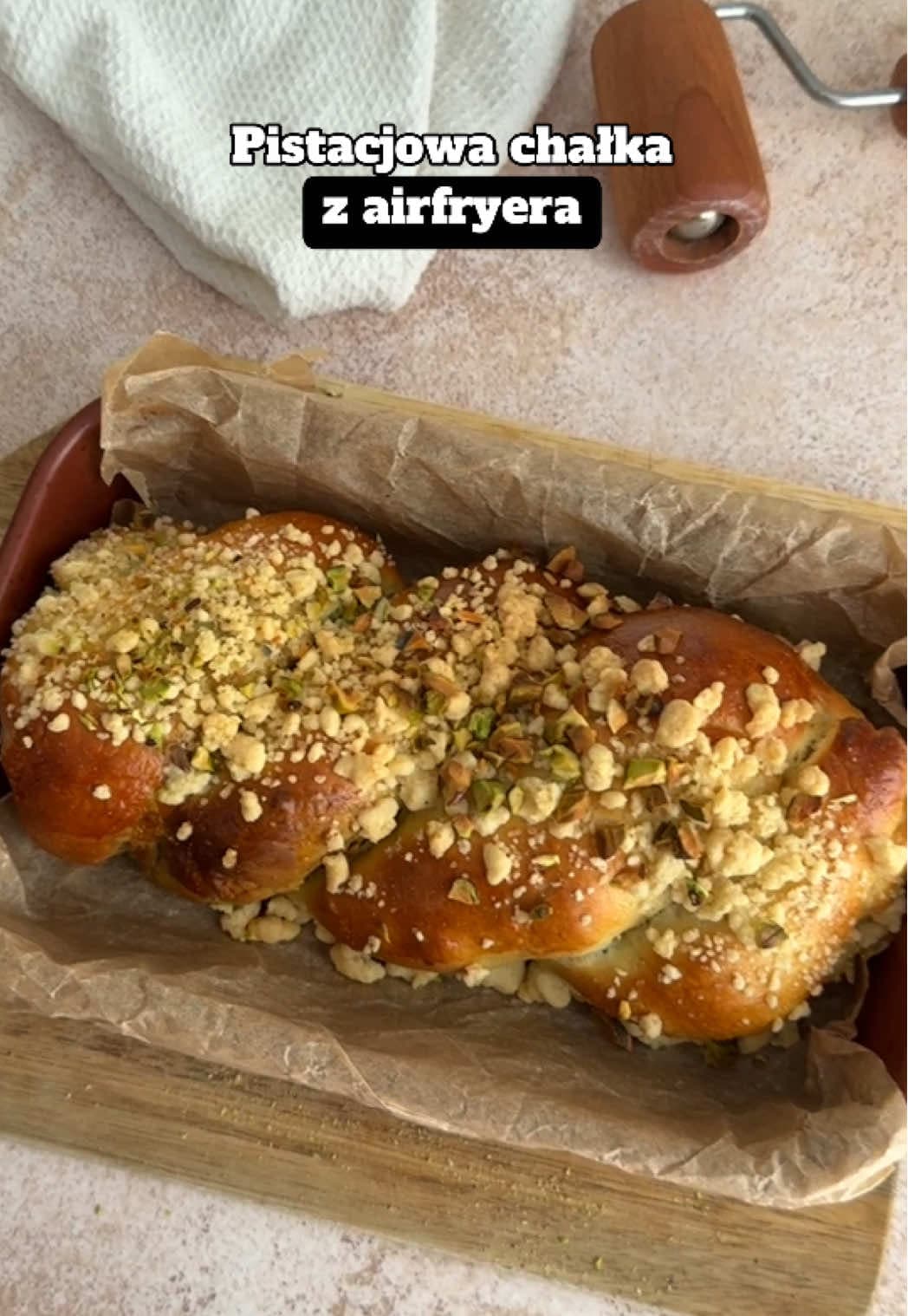 Chałka pistacjowa z airfryera