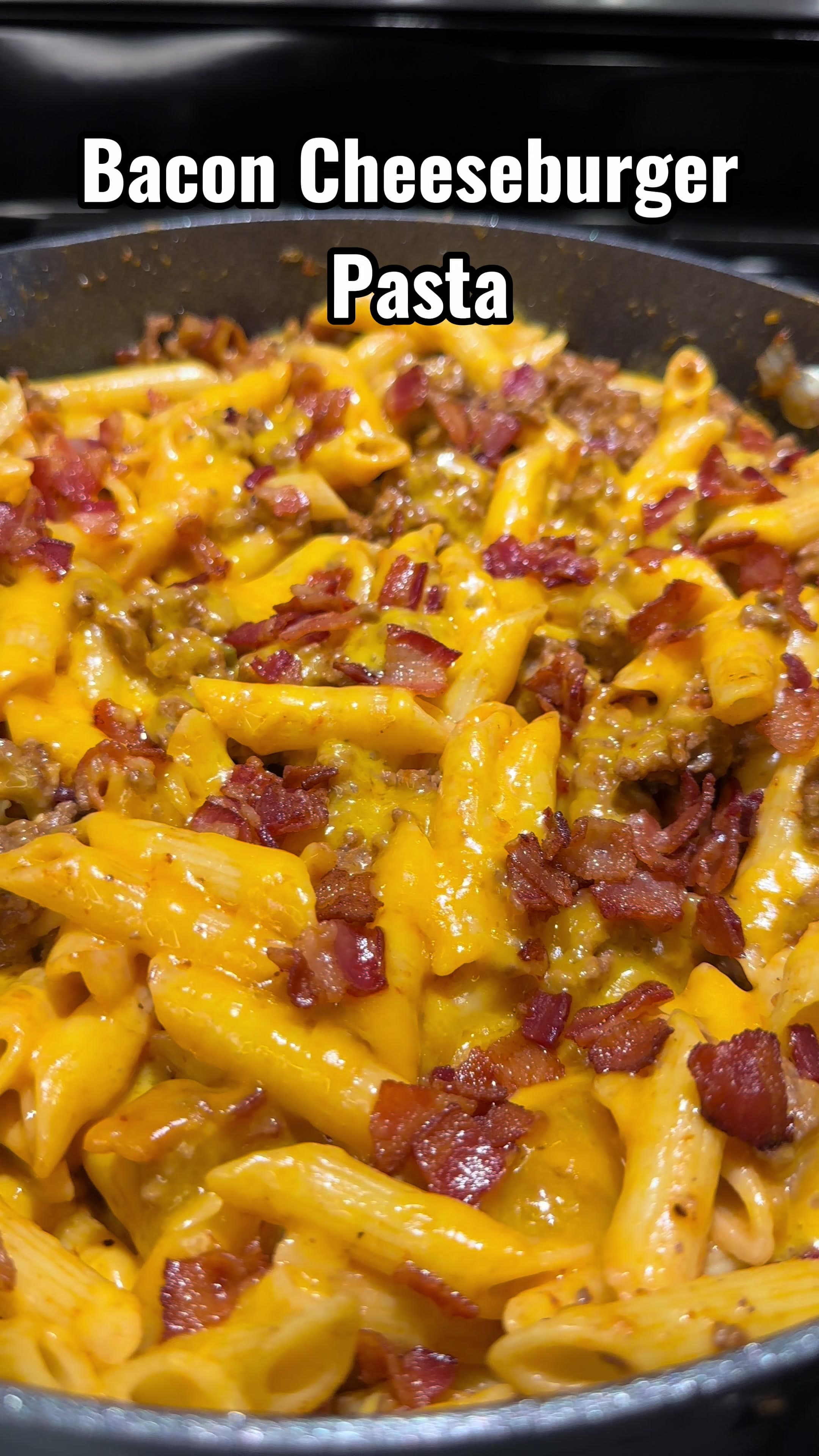 Bacon Cheeseburger Pasta